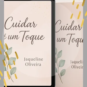 E-book Cuidar é um Toque, de Jaqueline Oliveira